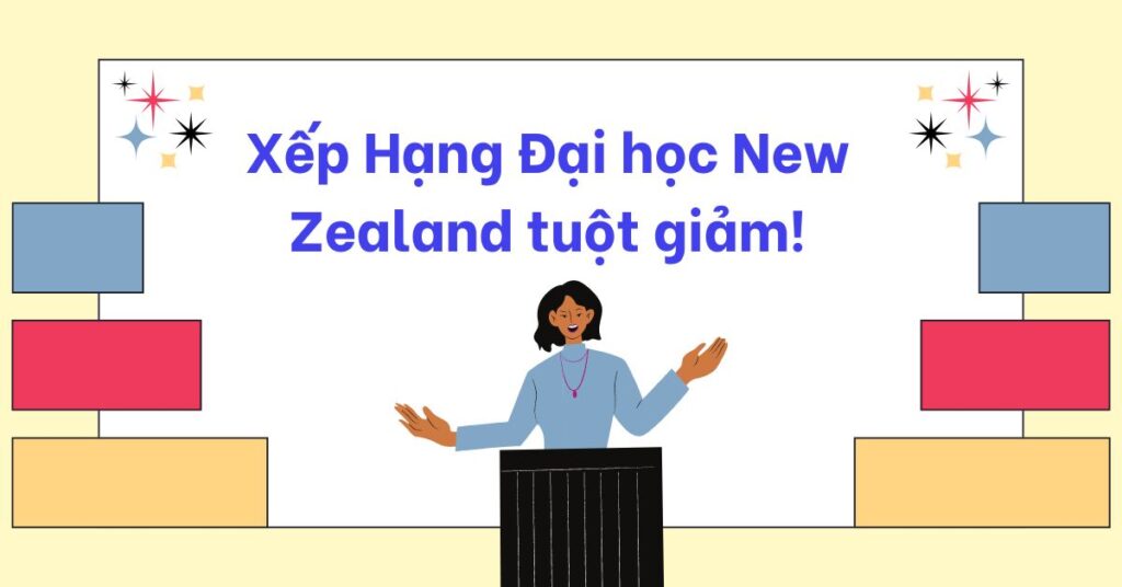 Xếp Hạng Đại học New Zealand tuột giảm!